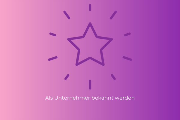 Als Unternehmer bekannt werden